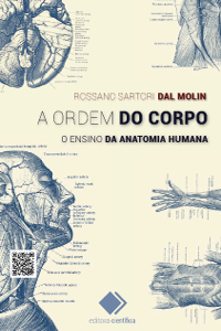 A Ordem do Corpo - O Ensino Da anatomia Humana