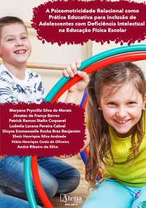 A Psicomotricidade Relacional como Prtica Educativa para Incluso de Adolescentes com Deficincia Intelectual na Educao Fsica Escolar