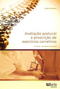 Avaliao Postural. Avaliao e Prescrio de Exerccios Corretivos