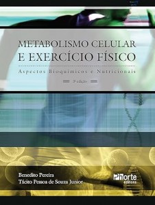 Metabolismo celular e exerccio fsico: Aspectos bioqumicos e nutricionais